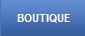 Boutique >>