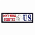 Don't Mess With The U.S. Sign