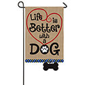 Life is Better with Dog Burlap Garden Banner, EE14B3728BLG