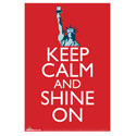 Keep Calm and Shine On Poster,POSTERSHINE