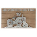 Life is Better on The Farm Sign