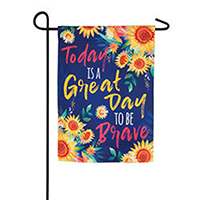 Today is a Great Day to Be Brave Garden Suede Flag, EE14S7571H